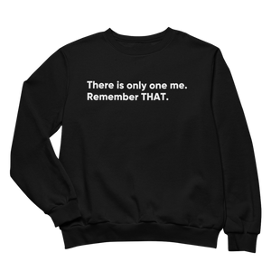 ONLY ONE ME SWEATSHIRT