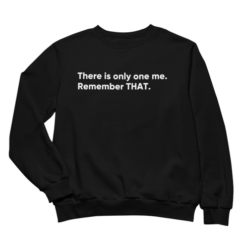 ONLY ONE ME SWEATSHIRT