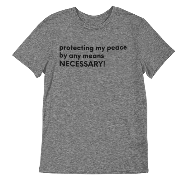 PROTECTING MY PEACE T-SHIRT