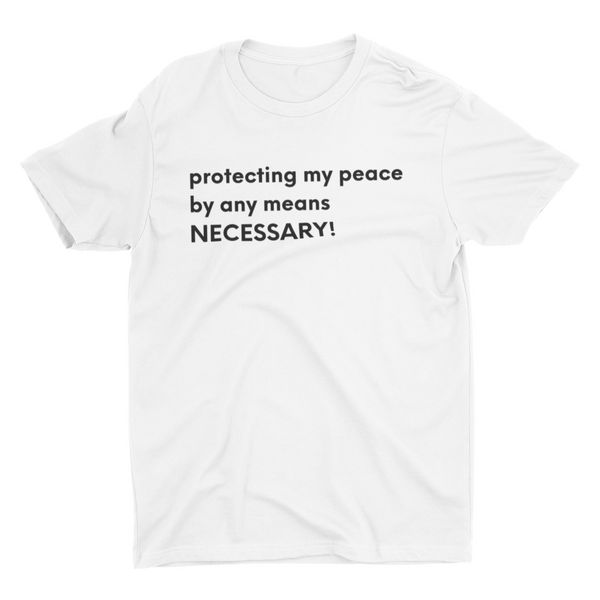 PROTECTING MY PEACE T-SHIRT