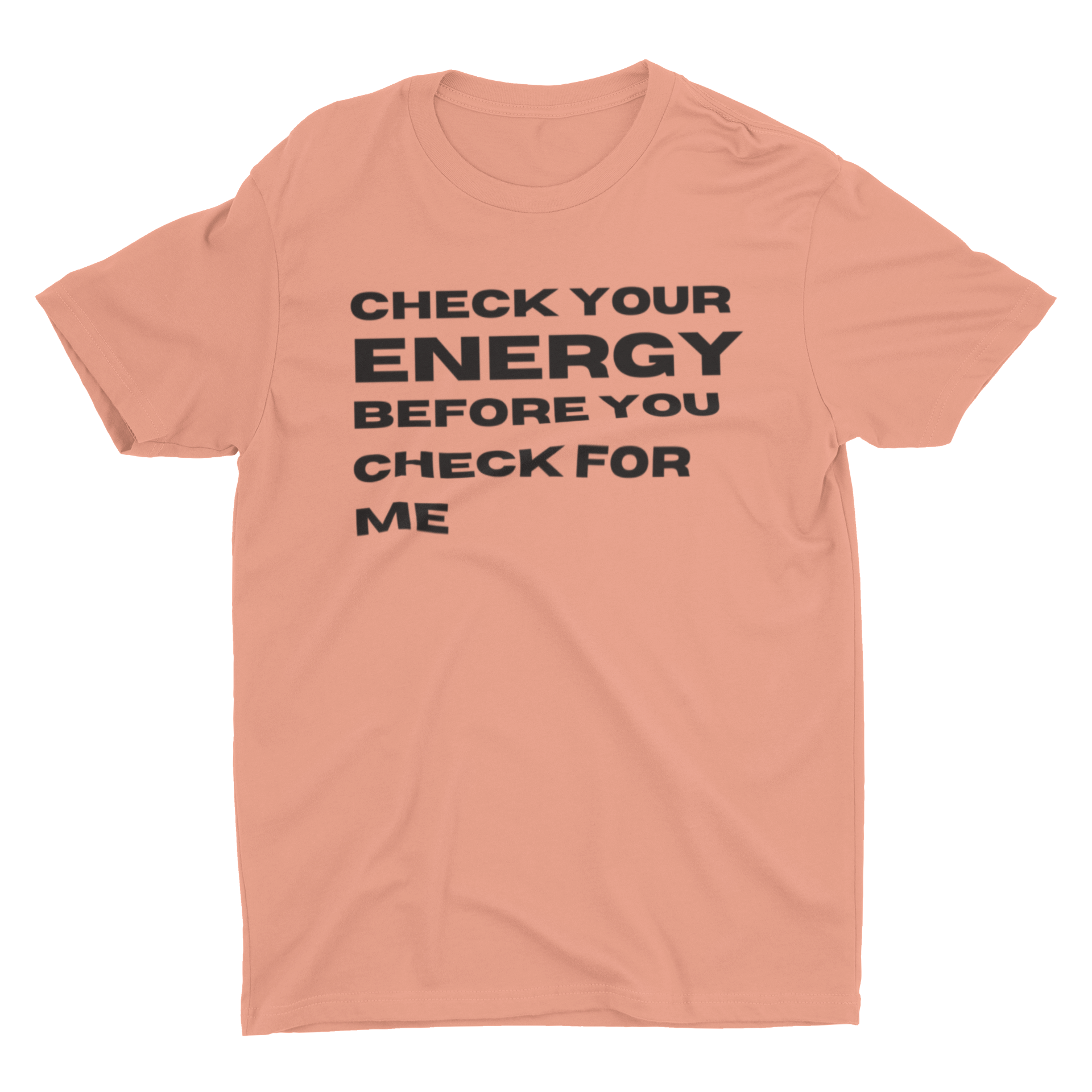 CHECK YOUR ENERGY T-SHIRT